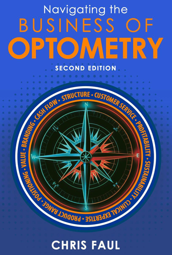 Navigating the Business of Optometry - 2nd Edition